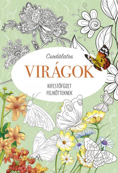 Kifestőfüzet felnőtteknek - Csodálatos virágok