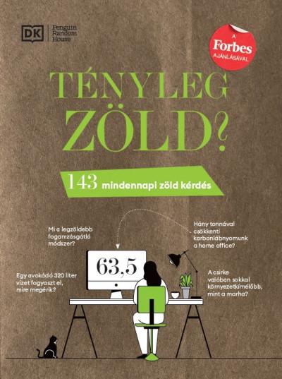 Tényleg zöld? - 143 mindennapi zöld kérdés