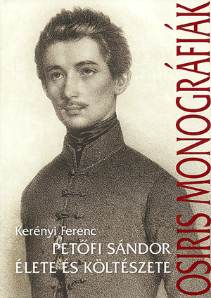 Petőfi Sándor élete és költészete
