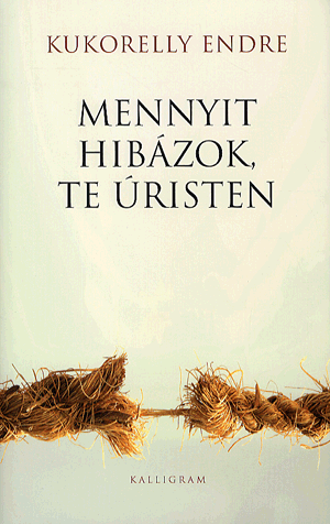 Mennyit hibázok, te úristen