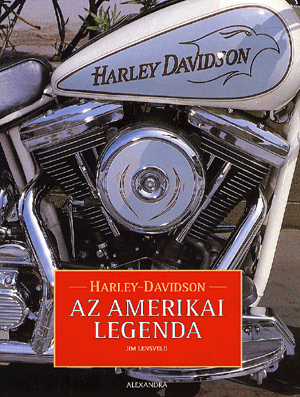 Harley-davidson - az amerikai legenda