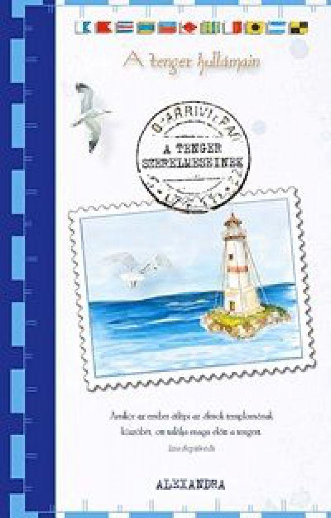 A tenger hullámain - A tenger szerelmeseinek