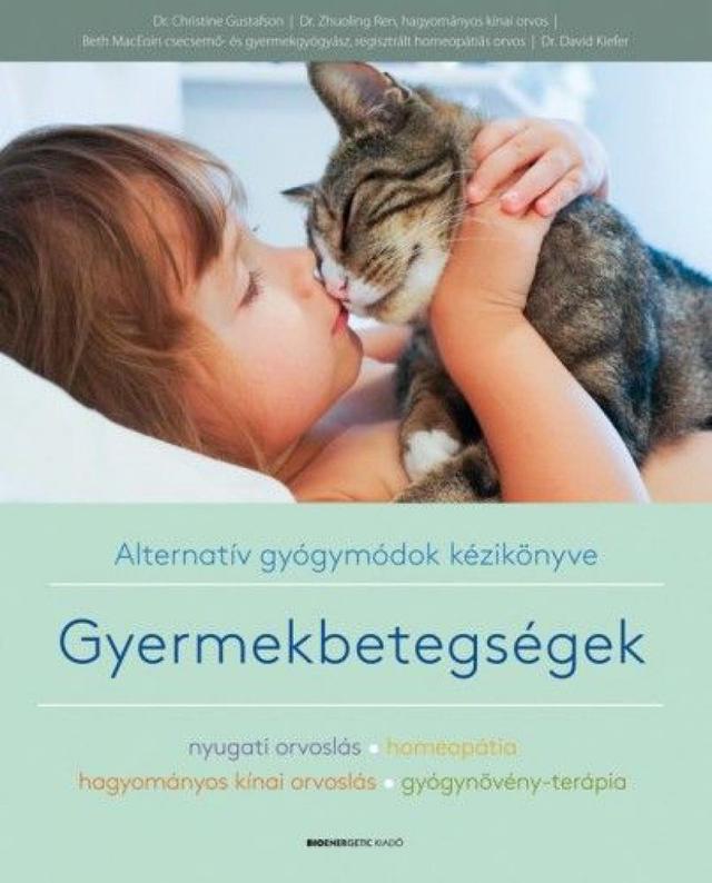 Alternatív gyógymódok kézikönyve – Gyermekbetegségek