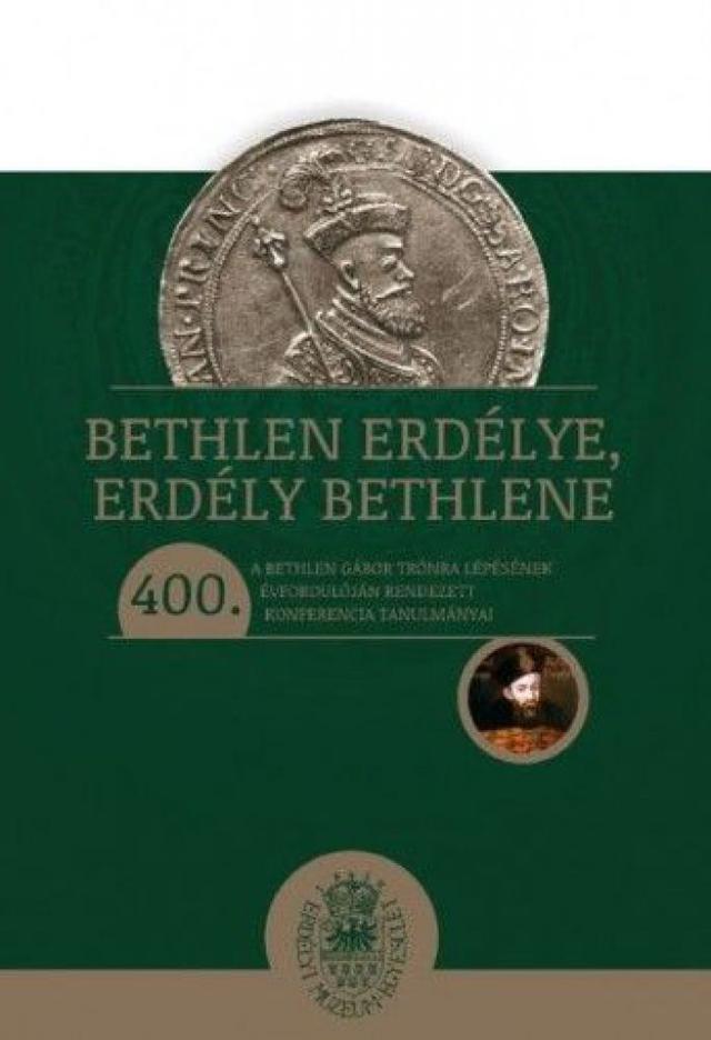 Bethlen Erdélye, Erdély Bethlene