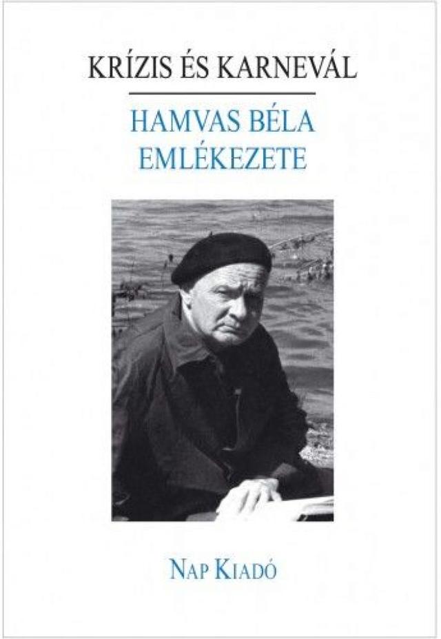 Krízis és karnevál - Hamvas Béla emlékezete