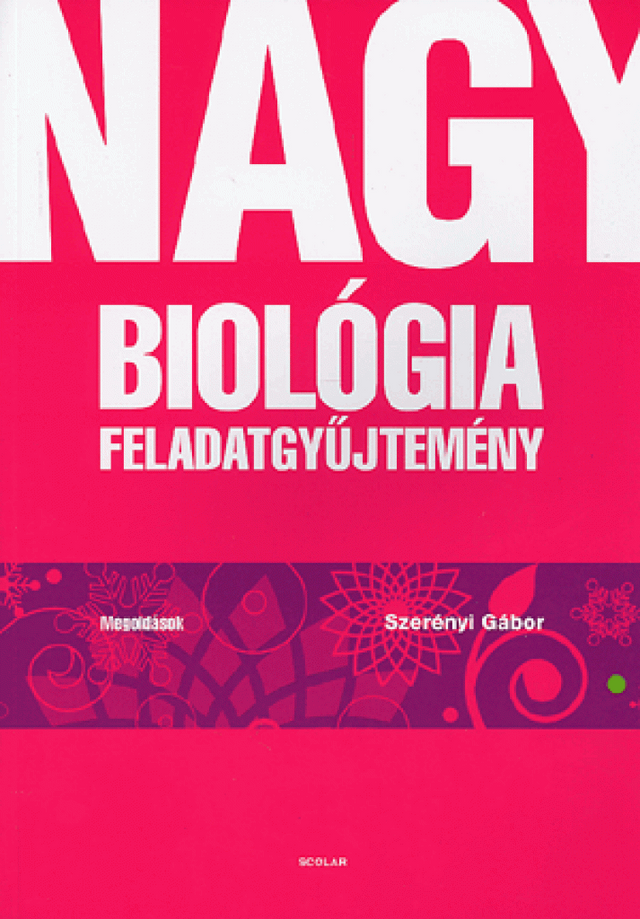 Nagy biológia feladatgyűjtemény – Megoldások