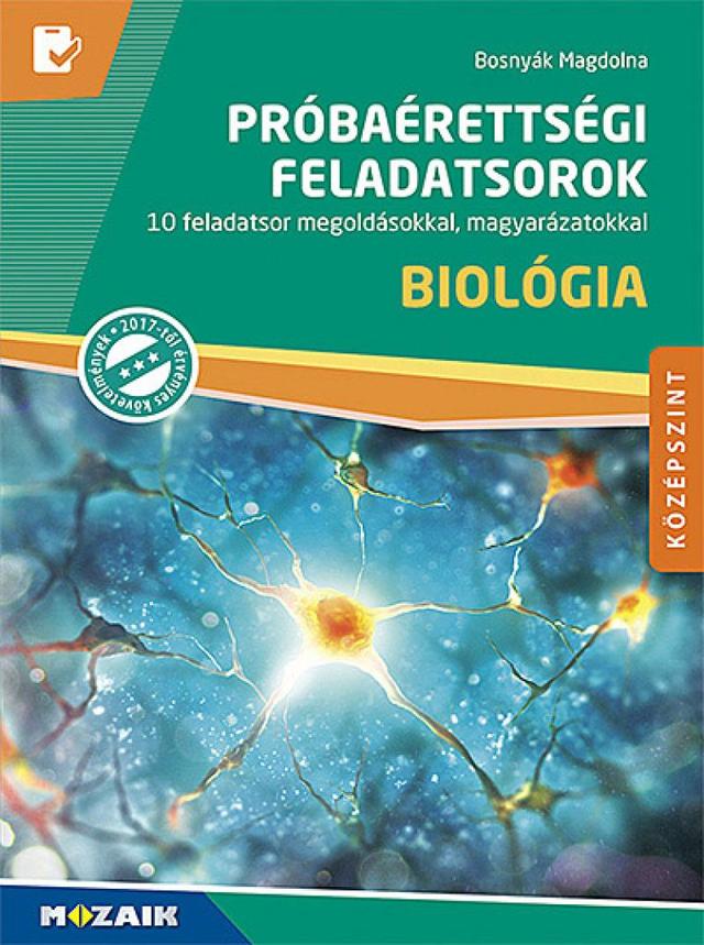 Próbaérettségi feladatsorok ‒ Biológia, középszint, írásbeli (MS-3164U)