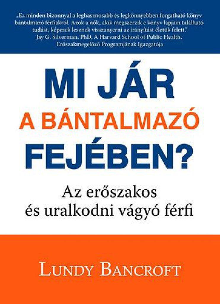 Mi jár a bántalmazó fejében?